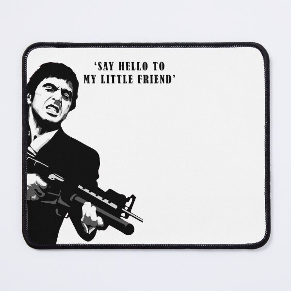 Item preview, say hello to my little friend designed and sold by -DEEWOLF-.