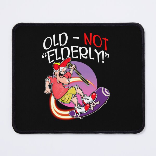 Item preview, OLD! - NOT "ELDERLY!" designed and sold by jimbairn.