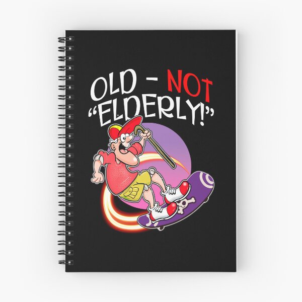 Item preview, OLD! - NOT "ELDERLY!" designed and sold by jimbairn.