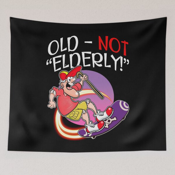 Item preview, OLD! - NOT "ELDERLY!" designed and sold by jimbairn.
