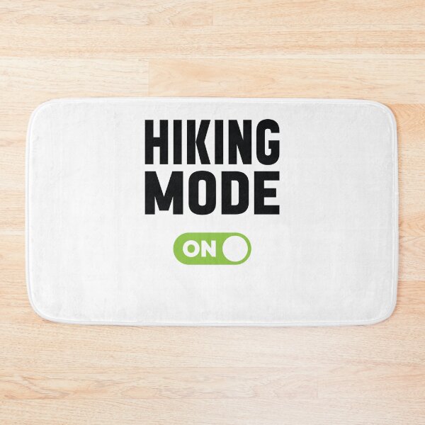 Item preview, Hiking Mode On designed and sold by freshLayer.