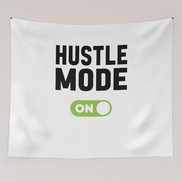 Item preview, Hustle Mode On designed and sold by freshLayer.