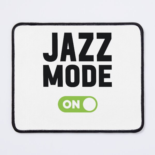 Item preview, Jazz Mode On designed and sold by freshLayer.