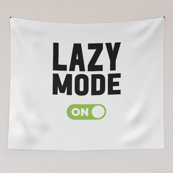 Artikelvorschau, Lazy-Modus an entworfen und verkauft von freshLayer.