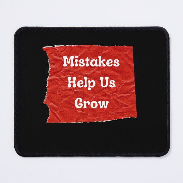 Item preview, Mistakes Help Us Grow - Funny and Cute T-Shirts Quotes designed and sold by Designspot2020.