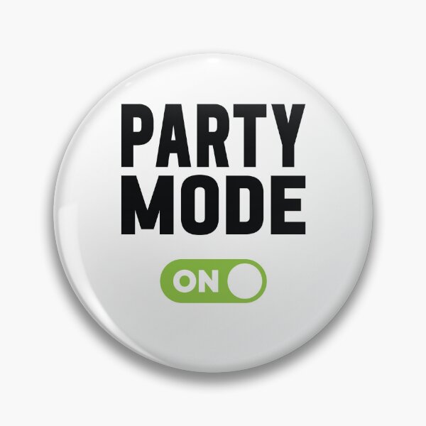 Item preview, Party Mode On designed and sold by freshLayer.