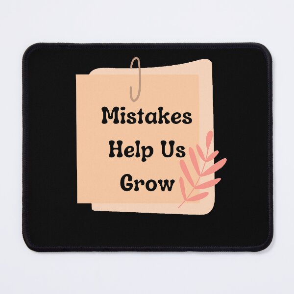 Item preview, Mistakes Help Us Grow - Funny and Cute T-Shirts Quotes designed and sold by Designspot2020.