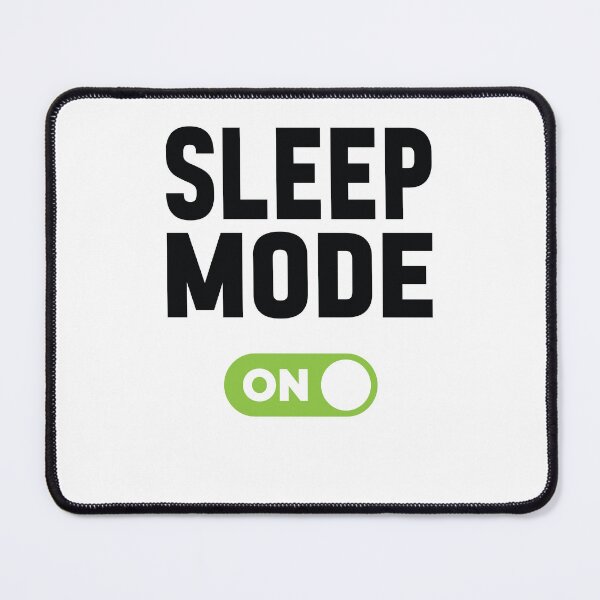 Item preview, Sleep Mode On designed and sold by freshLayer.