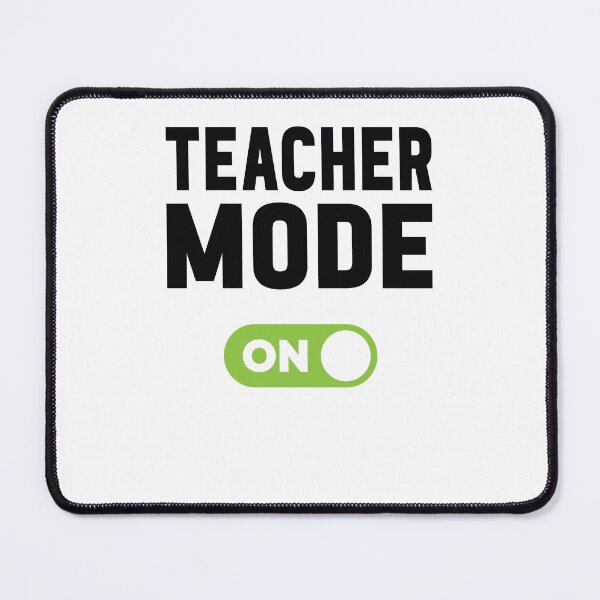 Item preview, Teacher Mode On designed and sold by freshLayer.