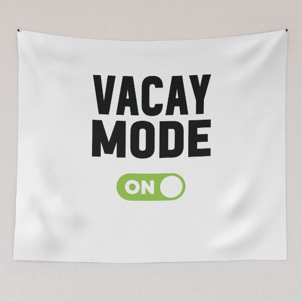 Item preview, Vacay Mode On designed and sold by freshLayer.