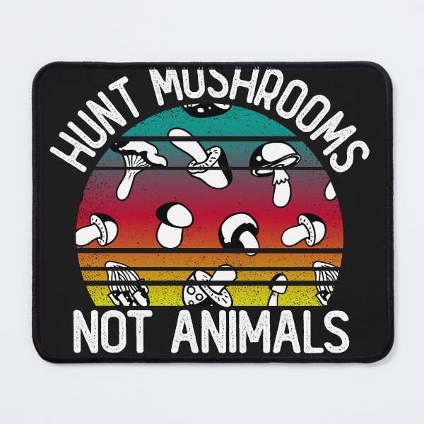Item preview, Hunt Mushrooms not animals designed and sold by Lazza-Tracks.