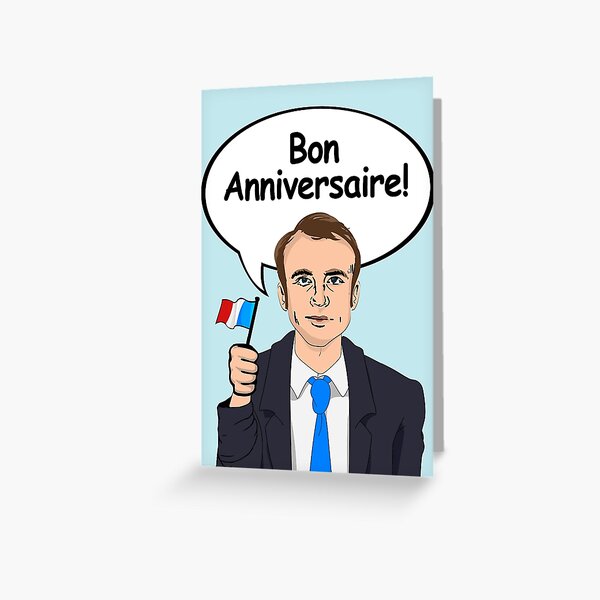 Carte De Vœux Bon Anniversaire D Emmanuel Macron Par Popdesigner Redbubble