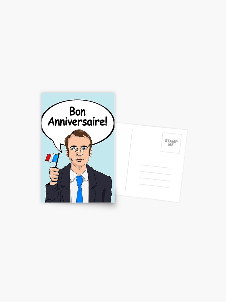 Bon Anniversaire From Emmanuel Macron Postcard By Popdesigner Redbubble