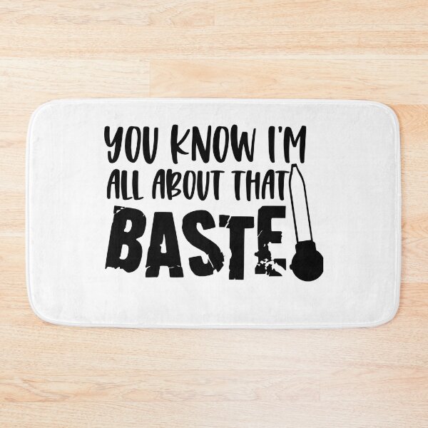 Item preview, All About That ‘Baste’ designed and sold by Snapshots-Plus.