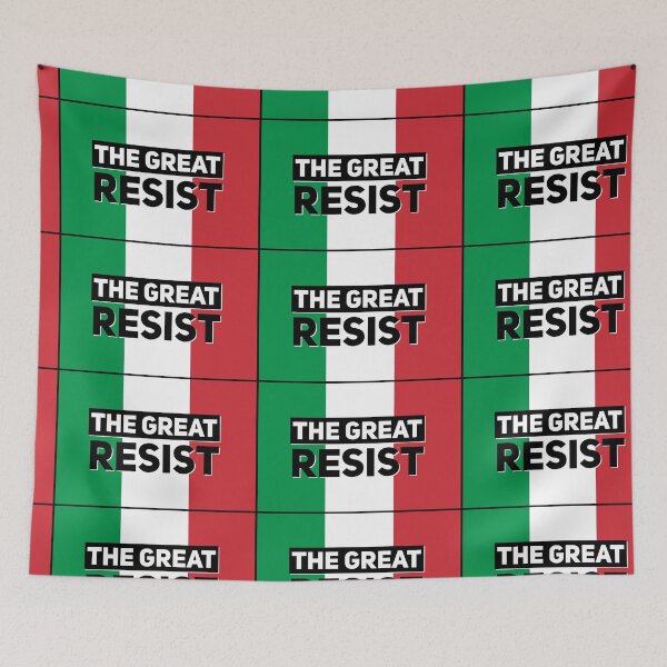 Item preview, THE GREAT RESIST ITALIAN FLAG designed and sold by GraffitiBomberZ.