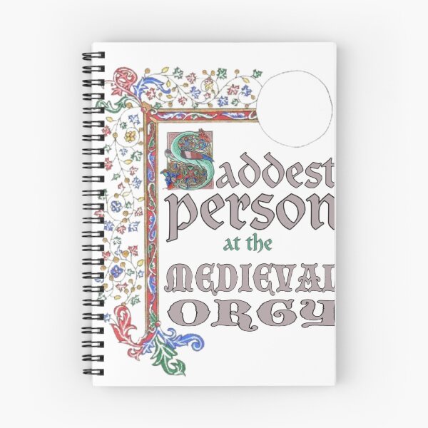 Item preview, saddest person at the medieval orgy designed and sold by variousorrows.