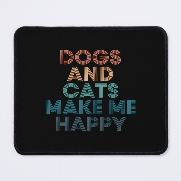 Item preview, Dogs And Cats Make Me Happy- Gift for Dogs & Cats Fans designed and sold by kindxinn.
