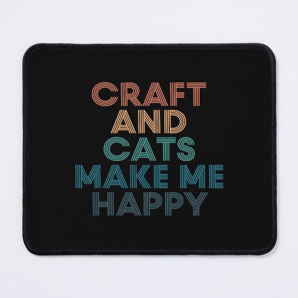 Item preview, Craft And Cats Make Me Happy- Gift for Craft & Cats Fans designed and sold by kindxinn.