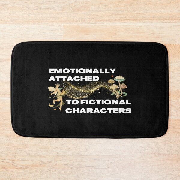 Item preview, emotionally attached to fictional characters gifts designed and sold by seriesxanime.