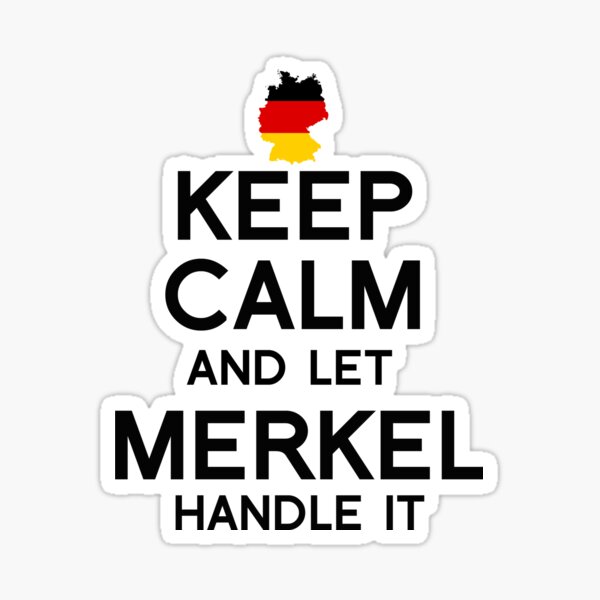 Bleib ruhig und lass Merkel damit umgehen Sticker