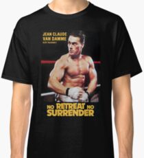Kein Rückzug weder eine Rückkauf Classic T-Shirt