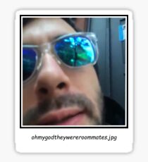 oh my god, they were roommates... Sticker