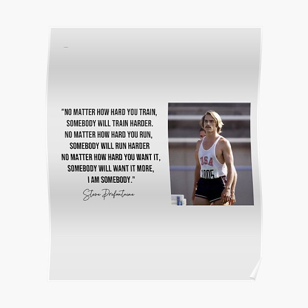 Steve Prefontaine quote, Running Quotes Steve Prefontaine Poster