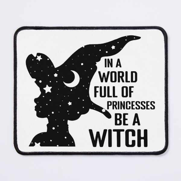 Item preview, In a world full of Princesses be a Witch designed and sold by Koi-Art.