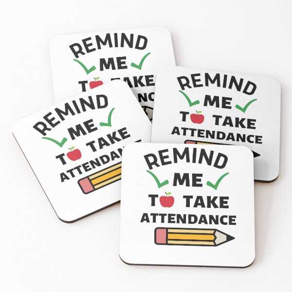 Item preview,  remind me to take attendance gifts for teachers  designed and sold by seriesxanime.