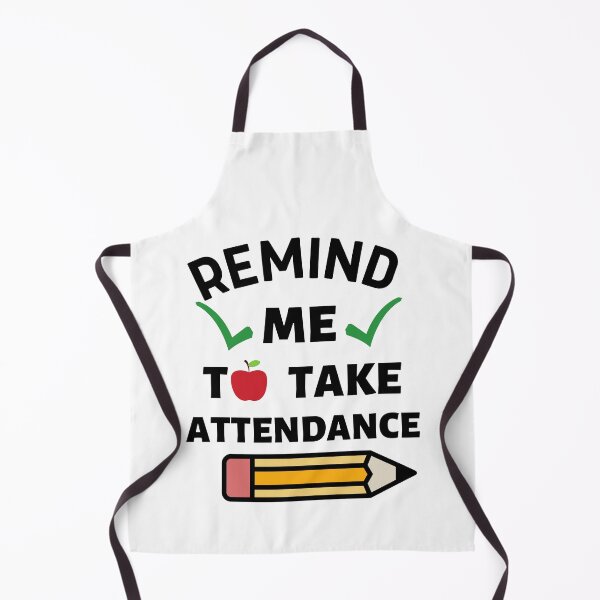 Item preview, remind me to take attendance gifts for teachers designed and sold by seriesxanime.