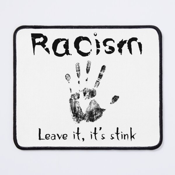 Item preview, Racism, Leave it, it's stink, Awesome gift for anti-racism ,men ,women designed and sold by abdelhak2005.