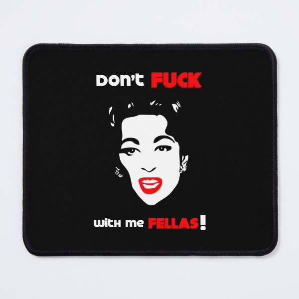 Item preview, Mommie Dearest | Don't Fuck with me Fellas! - Pop Art by William Cuccio designed and sold by williamcuccio.