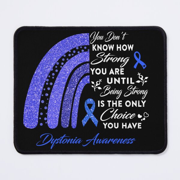 Item preview, You Don't Know How Strong You Are Rainbow Dystonia Awareness designed and sold by Gillosina.