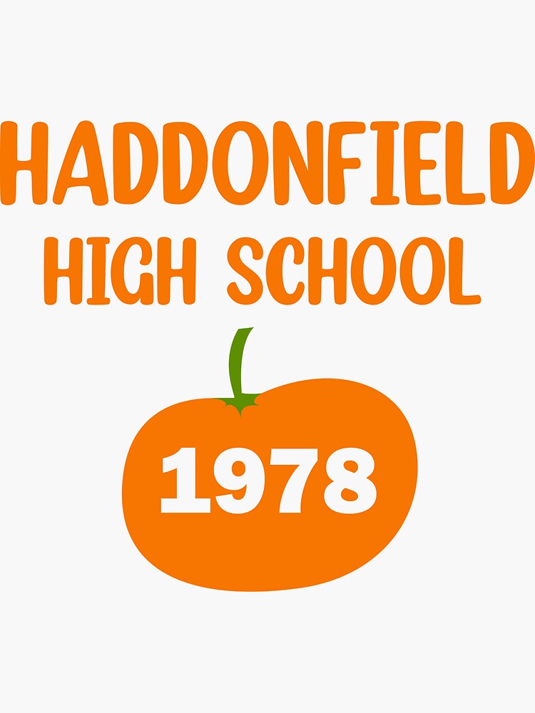 "Haddonfield High School 1978 " Sticker for Sale by khalifah97 Redbubble