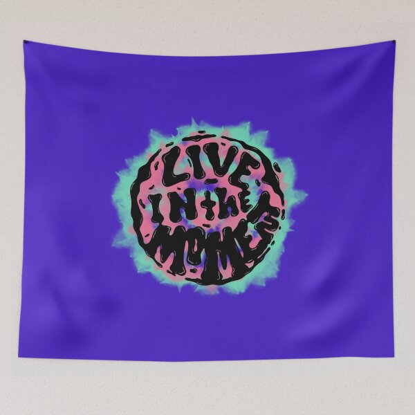 Item preview, Live In The Moment Tye Dye designed and sold by GleamingGiant.