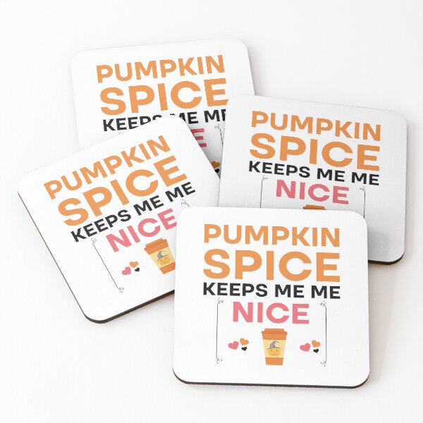 Item preview, Pumpkin Spice Keeps Me Nice, Funny Cozy Autumn  designed and sold by Rami Khalifah.
