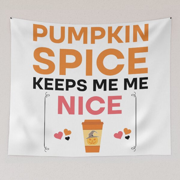 Item preview, Pumpkin Spice Keeps Me Nice, Funny Cozy Autumn  designed and sold by Rami Khalifah.