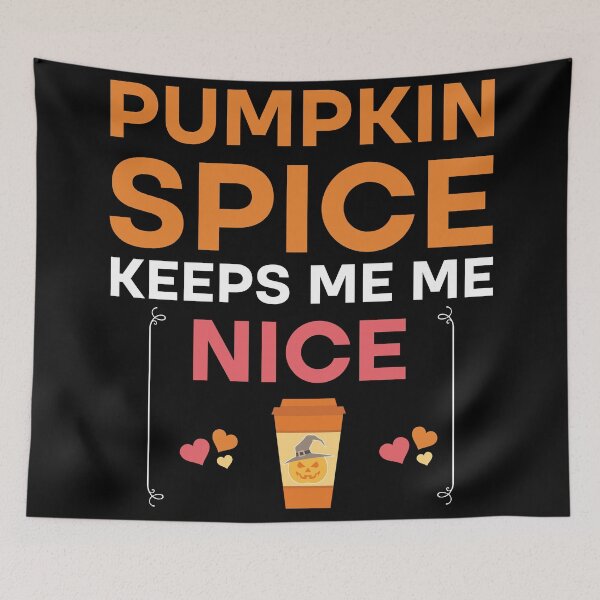 Item preview, Pumpkin Spice Keeps Me Nice, Funny Cozy Autumn  designed and sold by Rami Khalifah.