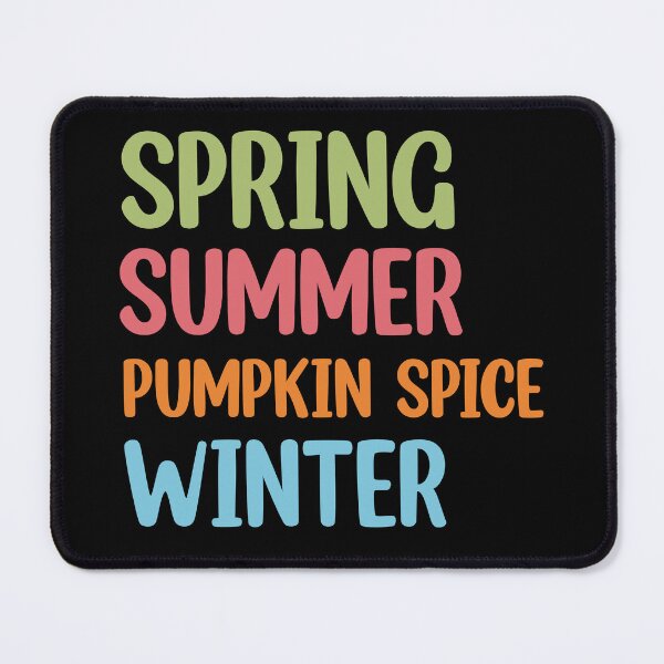 Item preview, Spring Summer Pumpkin spice Winter designed and sold by Rami Khalifah.