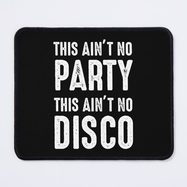 Item preview, This Ain't No Party, This Ain't No Disco designed and sold by Cat Lady Designs.
