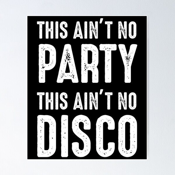 Item preview, This Ain't No Party, This Ain't No Disco designed and sold by Cat Lady Designs.