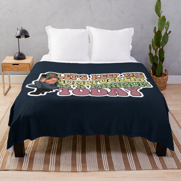 Item preview, Let's Keep The Dumbfuckery To a Minimum Today designed and sold by AwakenedSoul.