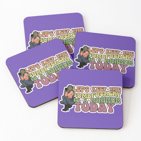 Item preview, Let's Keep The Dumbfuckery To a Minimum Today designed and sold by AwakenedSoul.