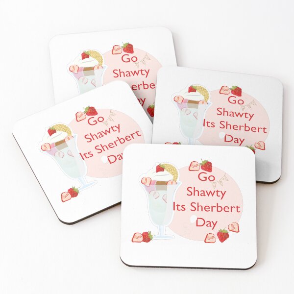 Item preview,  Go Shawty, It's Sherbert Day ,ice cream designed and sold by LilaDiams.