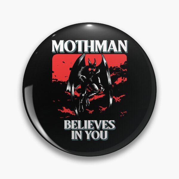 Item preview, MOTHMAN BELIEVES IN YOU designed and sold by AladdinMktgs.