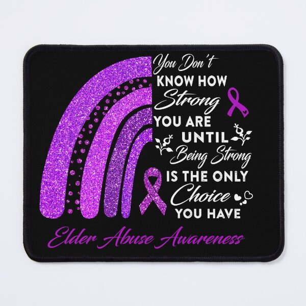 Item preview, You Don't Know How Strong You Are Rainbow Elder Abuse Awareness designed and sold by Gillosina.