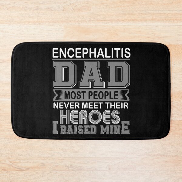 Item preview, Proud Encephalitis Dad Most People Never Meet Their Heroes I Raise Mine designed and sold by frechettee.