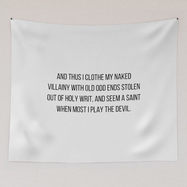 Item preview, Shakespeare Quote Richard III And thus I clothe my naked villainy with old odd ends stolen out of holy writ, and seem a saint when most I play the devil. designed and sold by violet-hope.