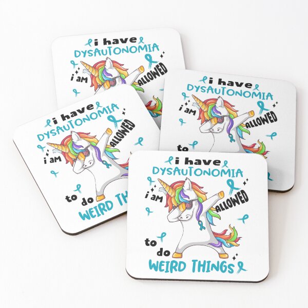 Item preview, Dysautonomia Awareness Funny I have Dysautonomia i'm allowed to do Weird Things! designed and sold by JanetShop809.