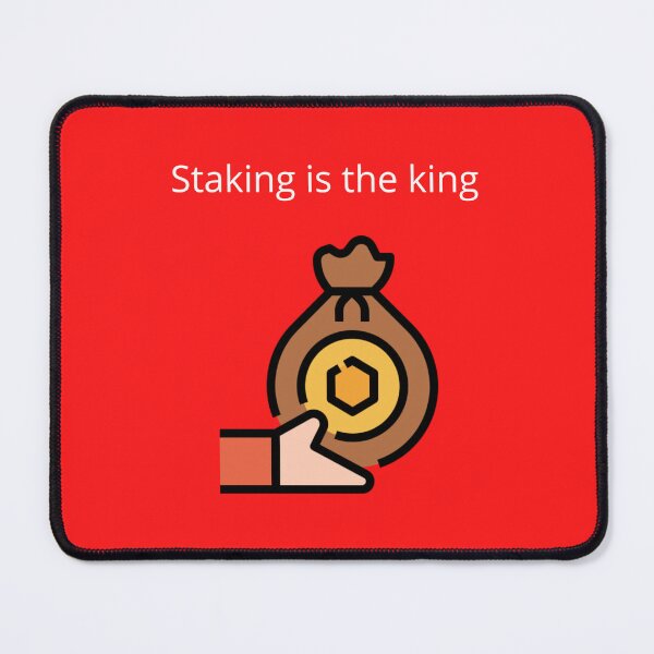 Item preview, Staking is the king designed and sold by UpcomingTech.